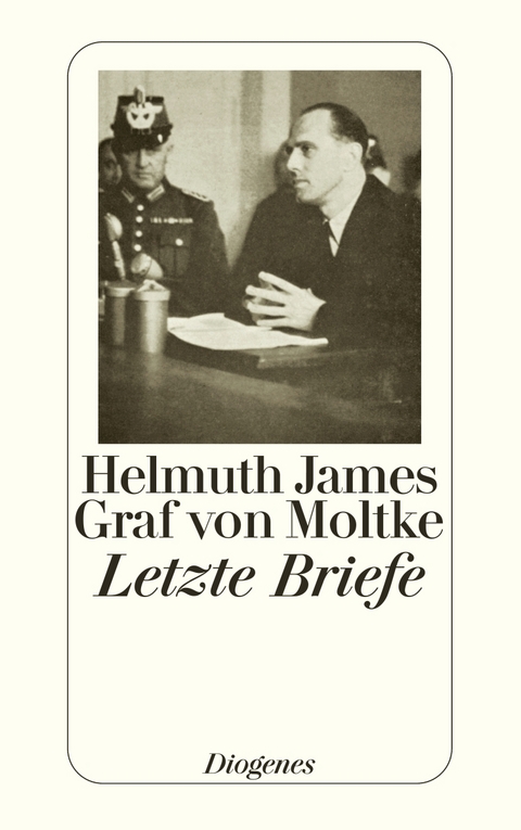 Letzte Briefe - Helmuth James Graf von Moltke