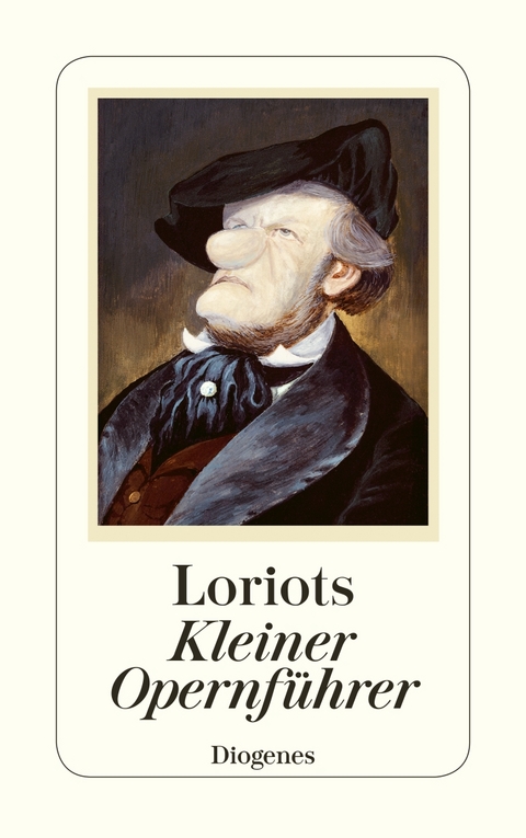 Loriots kleiner Opernführer -  Loriot