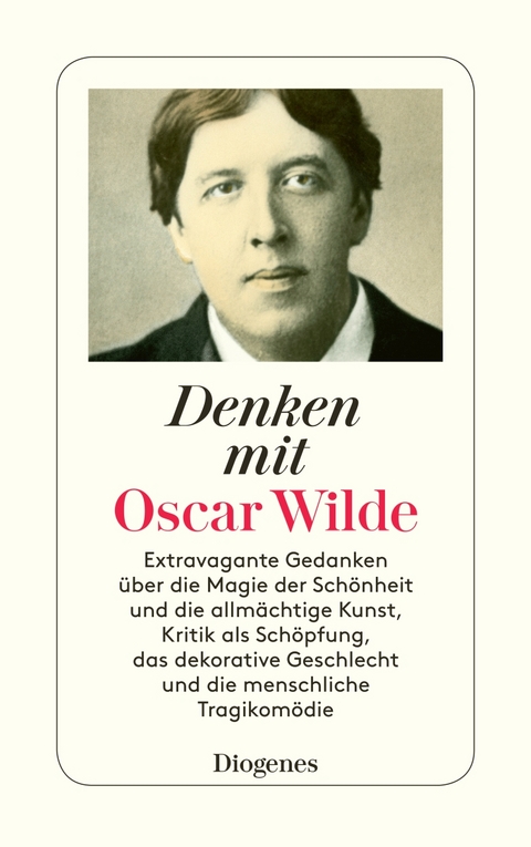 Denken mit Oscar Wilde - Oscar Wilde