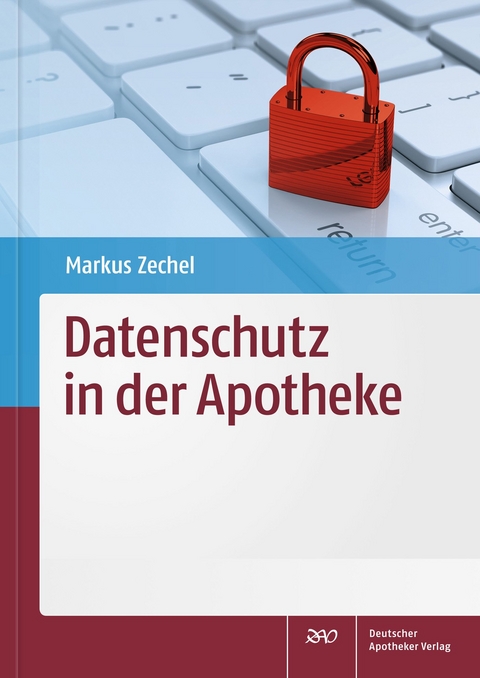 Datenschutz in der Apotheke - Markus Zechel