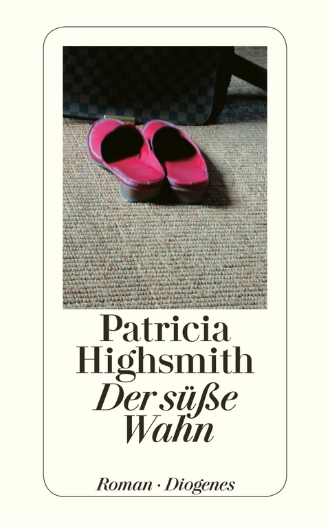 Der süße Wahn - Patricia Highsmith