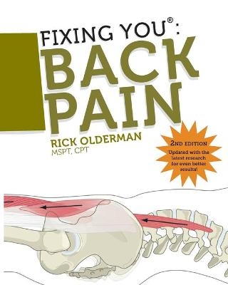 Fixing You: Back Pain - Rick Olderman