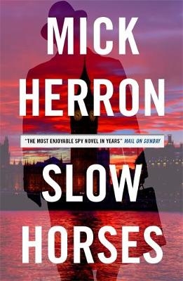 Slow Horses - Mick Herron