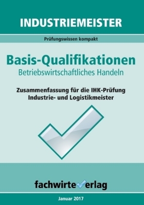 Industriemeister: Betriebswirtschaftliches Handeln - Reinhard Fresow