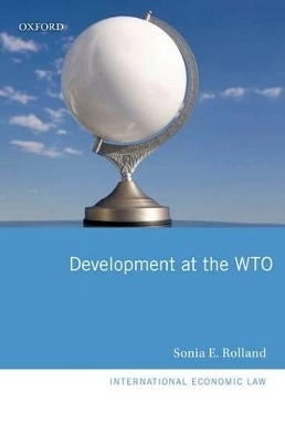 Development at the WTO - Sonia E. Rolland