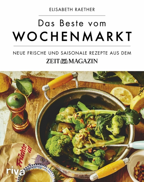 Das Beste vom Wochenmarkt - Elisabeth Raether