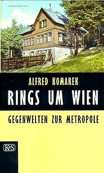 Rings um Wien - Alfred Komarek