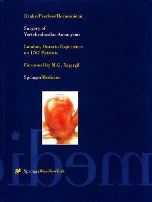 Surgery of Vertebrobasilar Aneuryms - Charles G. Drake, Sydney Perrelss  J., Juha A. Hernesniemi