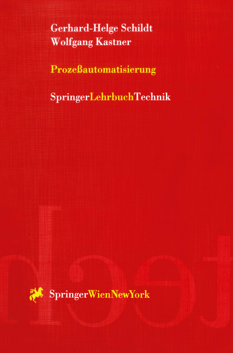 Prozeßautomatisierung - Gerhard-Helge Schildt, Wolfgang Kastner