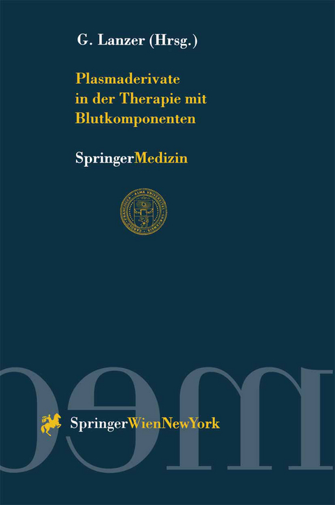 Plasmaderivate in der Therapie mit Blutkomponenten - 