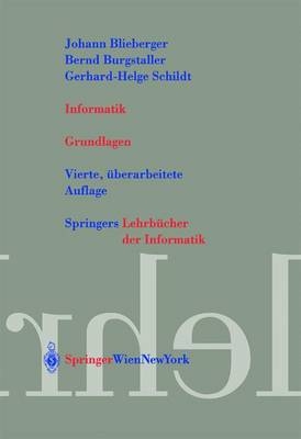 Informatik - Johann Blieberger, Bernd Burgstaller, Gerhard H. Schildt