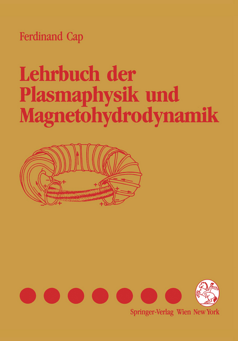 Lehrbuch der Plasmaphysik und Magnetohydrodynamik - Ferdinand Cap