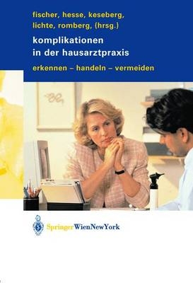 Komplikationen in der Hausarztpraxis - 