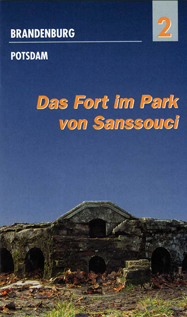 Das Fort im Park von Sanssouci - Peter Feist