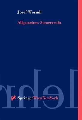 Allgemeines Steuerrecht - Josef Werndl