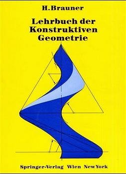 Lehrbuch der konstruktiven Geometrie - H. Brauner