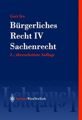 Bürgerliches Recht IV - Gert M. Iro