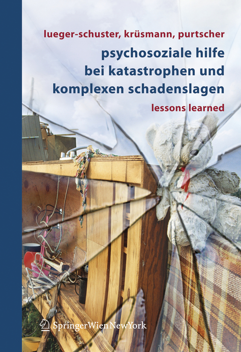 Psychosoziale Hilfe bei Katastrophen und komplexen Schadenslagen - 