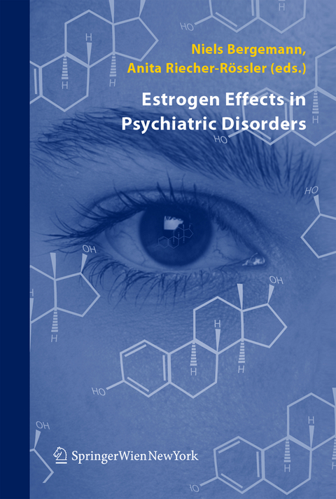 Estrogen Effects in Psychiatric Disorders - 