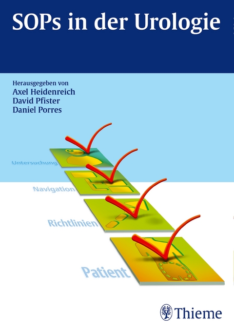 SOPs in der Urologie - Axel Heidenreich, David Pfister, Daniel Porres