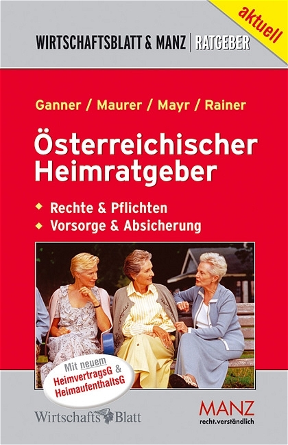 Österreichischer Heimratgeber - Michael Ganner, Ewald Maurer, Klaus Mayr, Herbert Rainer