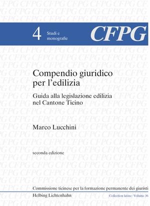 Compendio giuridico per l’edilizia - Marco Lucchini