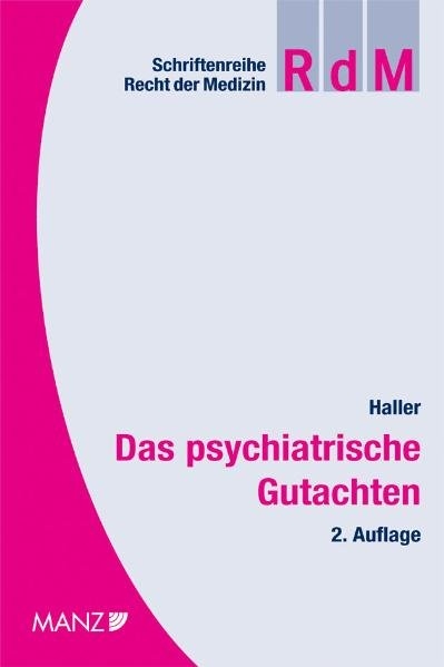 Das psychiatrische Gutachten