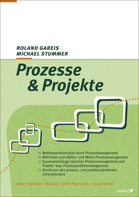 Prozesse & Projekte - Roland Gareis, Michael Stummer