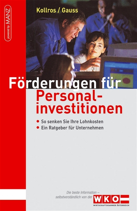 Förderungen für Personalinvestitionen - Ernst Kollros, Richard Gauss