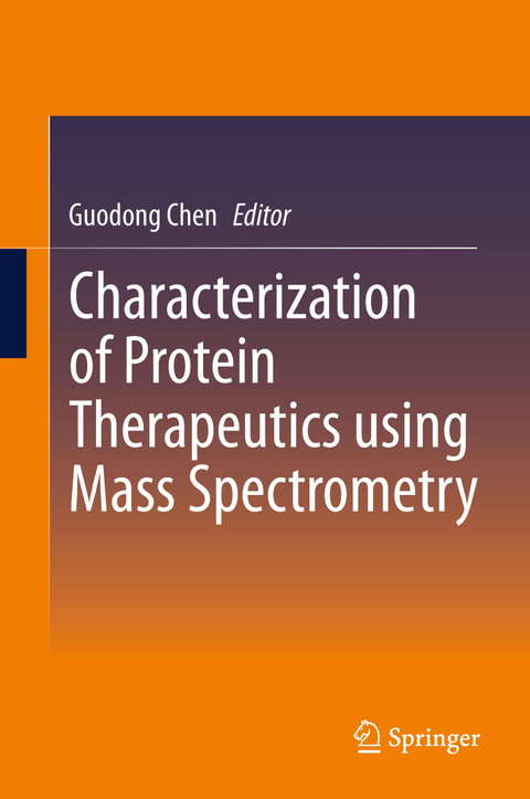 Characterization of Protein Therapeutics using Mass Spectrometry - 