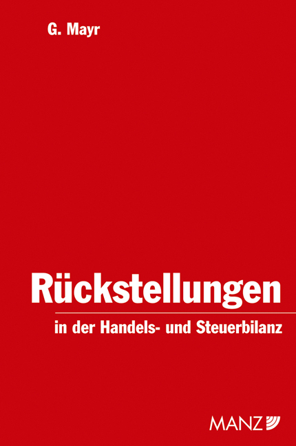 Rückstellungen in der Handels- und Steuerbilanz - Gunter Mayr