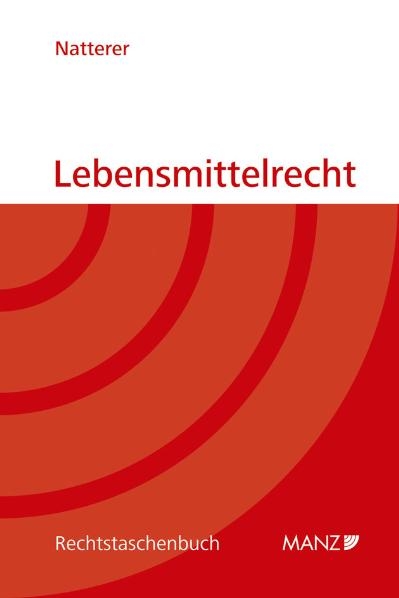 Lebensmittelrecht - Andreas Natterer