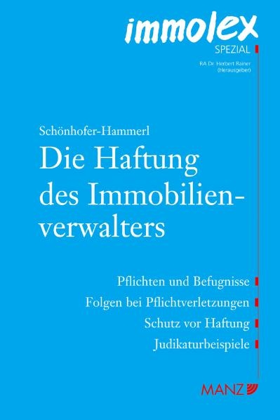 Die Haftung des Immobilienverwalters - Alexandra Schönhofer-Hammerl