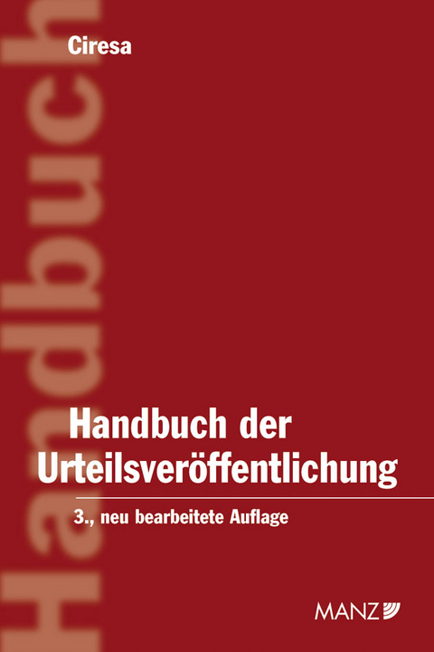 Handbuch der Urteilsveröffentlichung - Meinhard Ciresa