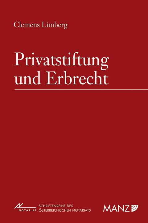 Privatstiftung und Erbrecht - Clemens Limberg