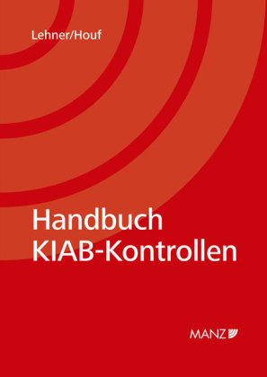 Handbuch KIAB-Kontrollen - Wilfried Lehner, Herbert Houf