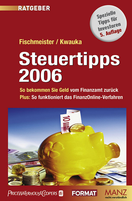 Steuertipps 2006 - Gabriela Fischmeister, Martin Kwauka