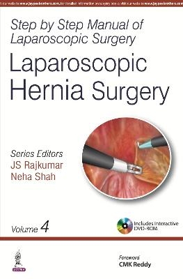 Step by Step Manual of Laparoscopic Surgery - JS Rajkumar, Neha Shah