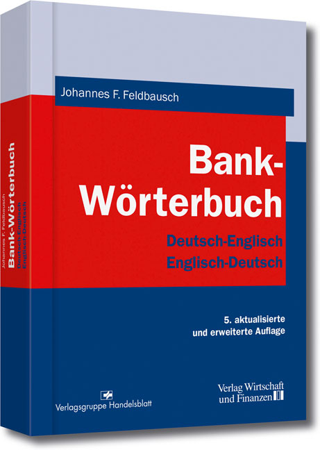 Bank-Wörterbuch - Johannes F. Feldbausch