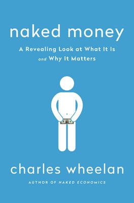 Naked Money - Charles Wheelan