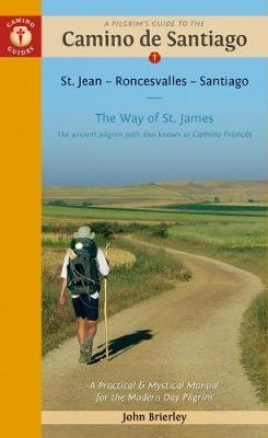 Pilgrim'S Guide to the Camino De Santiago 12th Edition - John Brierley