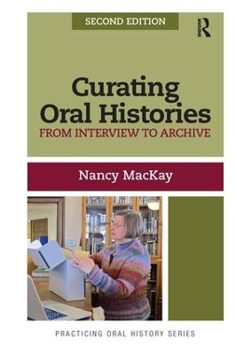 Curating Oral Histories - Nancy MacKay