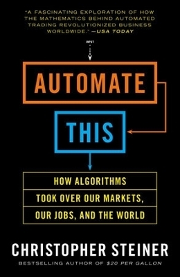 Automate This - Christopher Steiner