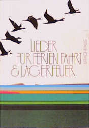 Lieder für Ferien, Fahrt und Lagerfeuer - Dieter Hornemann