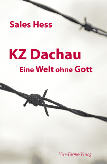 KZ Dachau, Eine Welt ohne Gott - Sales Hess