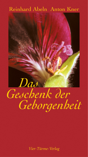 Das Geschenk der Geborgenheit - Anton Kner