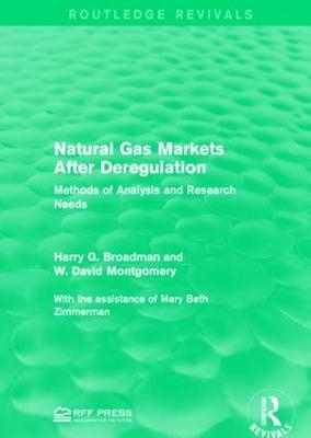 Natural Gas Markets After Deregulation - Harry G. Broadman, W. David Montgomery