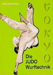 Die Judo Wurftechnik - Wolfgang Weinmann