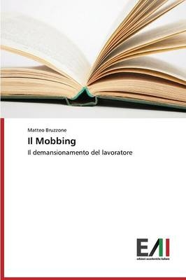 Il Mobbing - Matteo Bruzzone