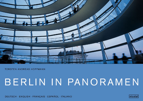 Berlin in Panoramen - Torsten A Hoffmann